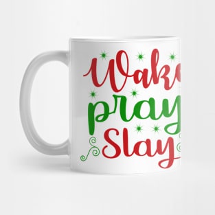 Christmas 4 - Wake, pray, slay Mug